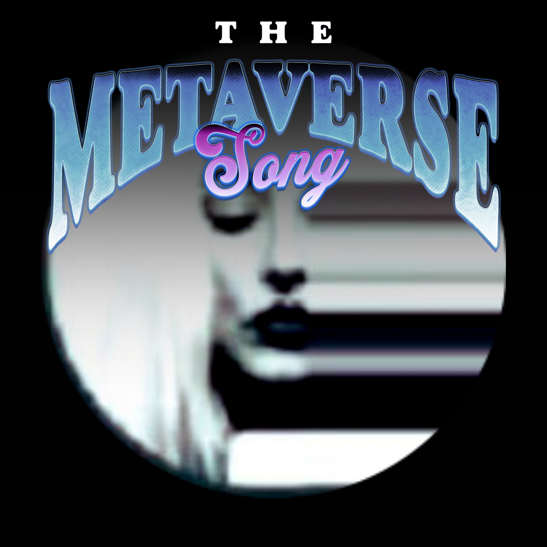 The Metaverse Song