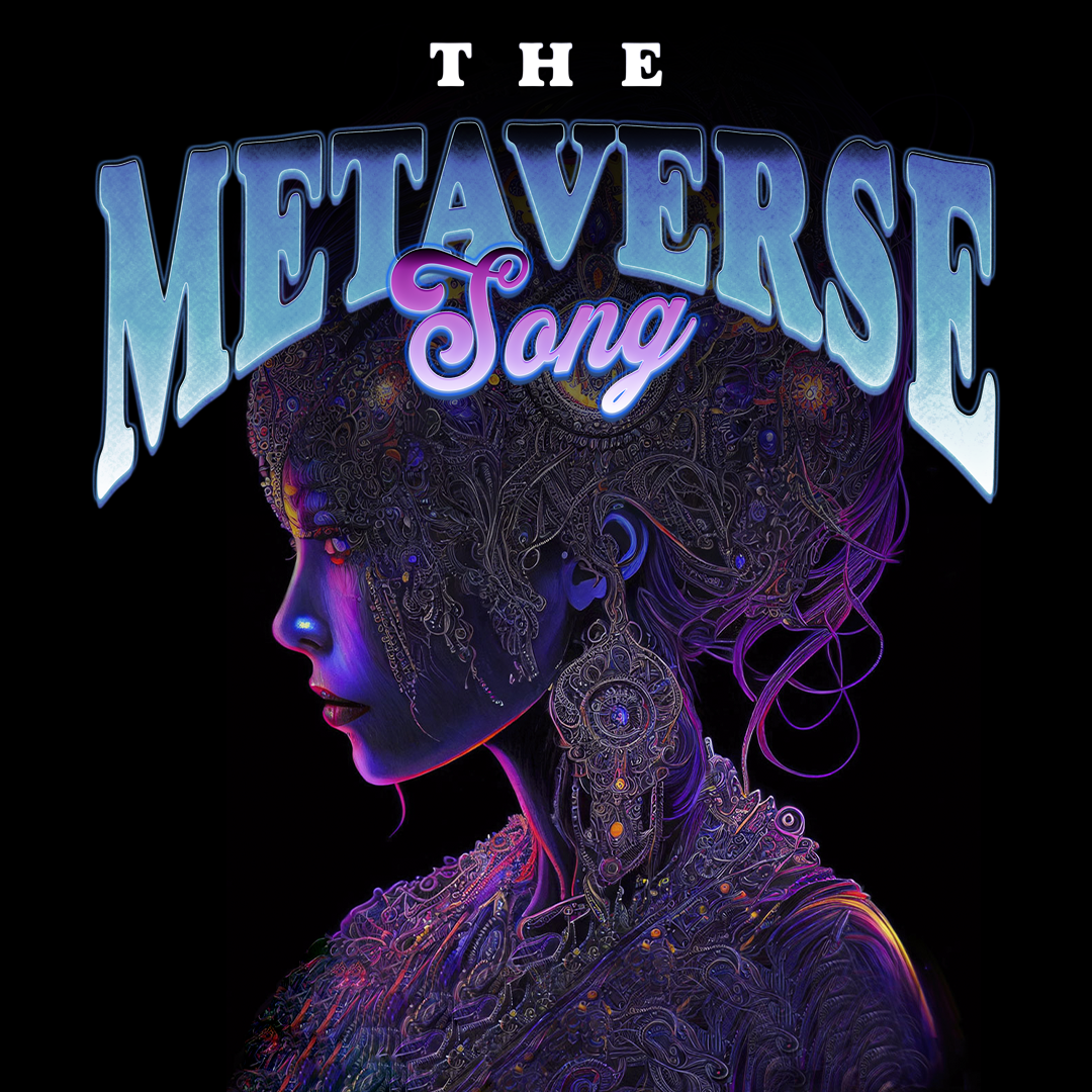 The Metaverse Song