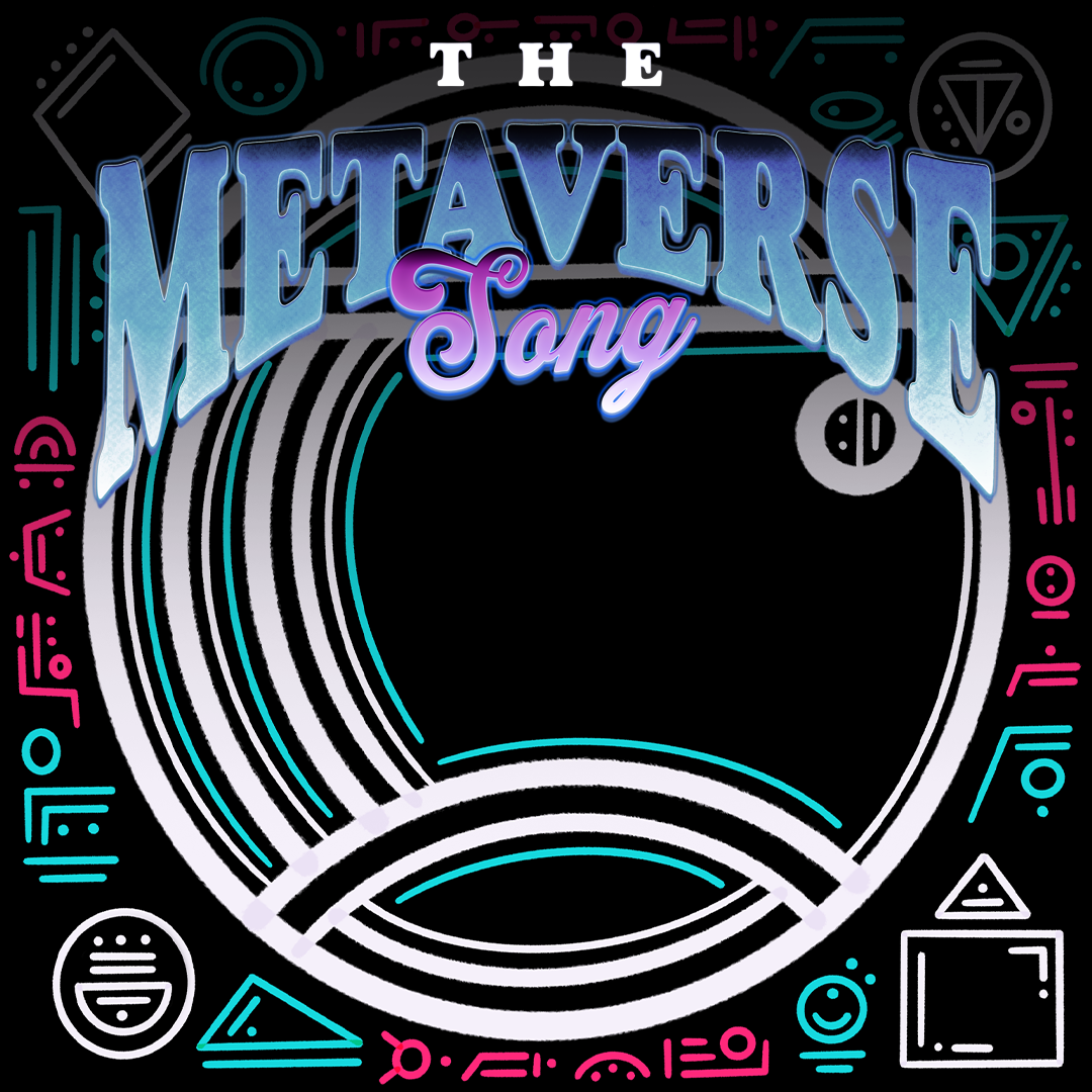 The Metaverse Song