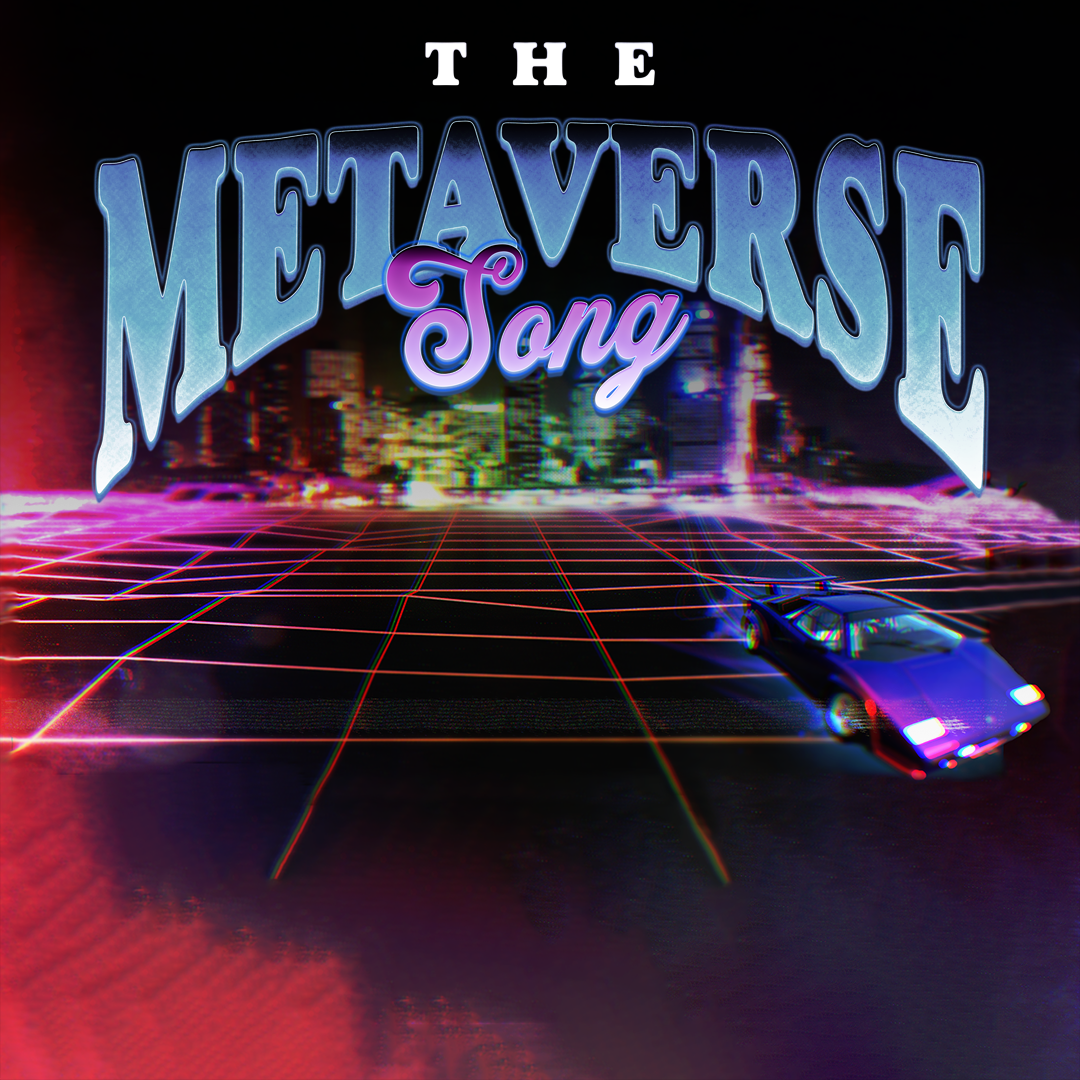 The Metaverse Song