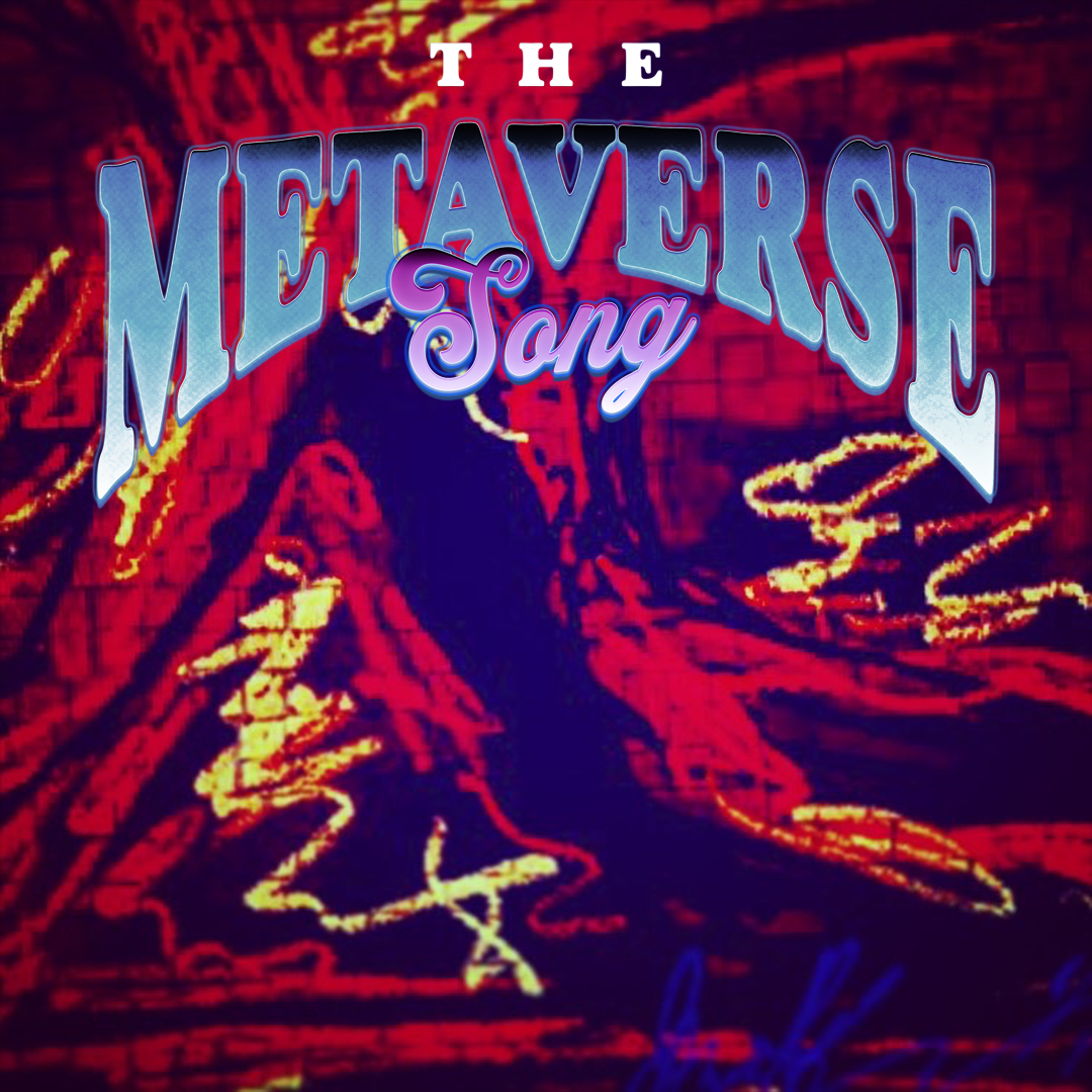 The Metaverse Song