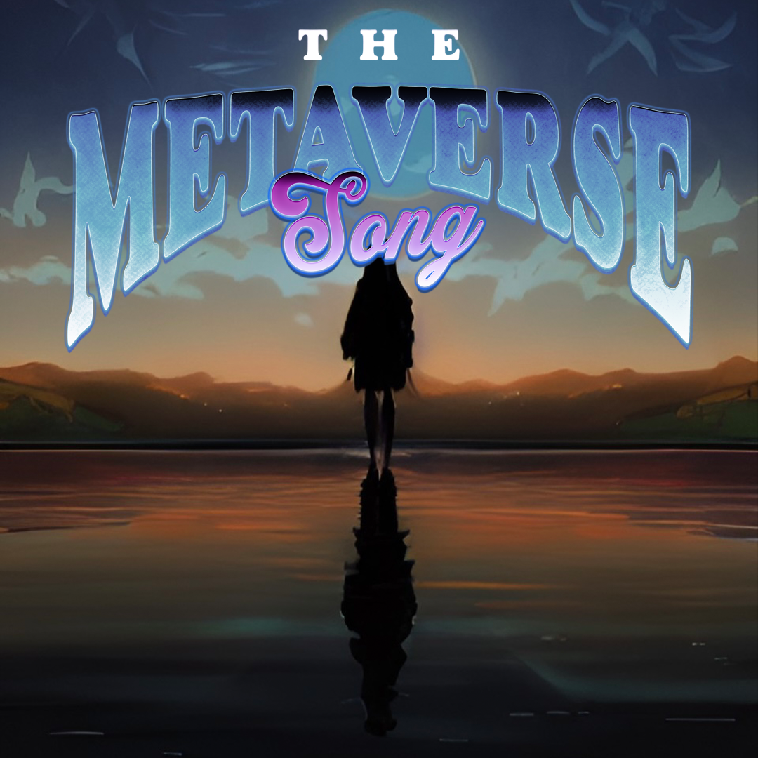 The Metaverse Song